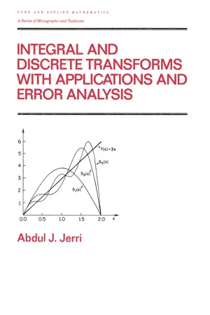 Integral and Discrete Transforms with Applications and Error Analysis