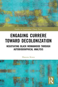 Engaging Currere Toward Decolonization_cover