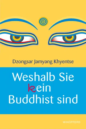 Weshalb Sie (k)ein Buddhist sind