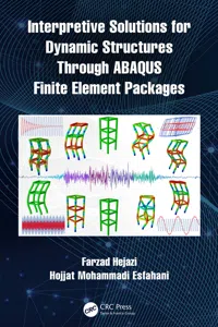 Interpretive Solutions for Dynamic Structures Through ABAQUS Finite Element Packages_cover