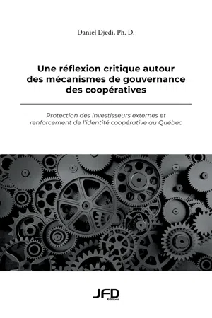 Une réflexion critique autour des mécanismes de gouvernance des coopératives