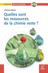 Quelles sont les ressources de la chimie verte ?_cover