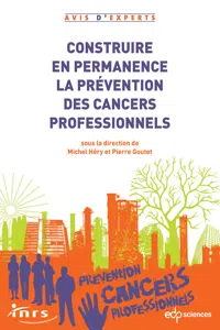 Construire en permanence la prévention des cancers professionnels_cover