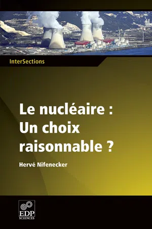 Le nucléaire : un choix raisonnable ?