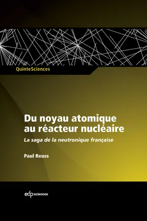 Du noyau atomique au réacteur nucléaire