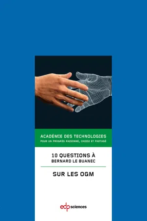 10 questions à Bernard le Buanec sur les OGM