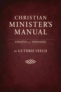 Christian Minister's Manual—Updated and Expanded Deluxe Edition_cover