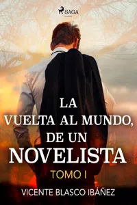 La vuelta al mundo, de un novelista Tomo I_cover