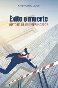 Éxito o muerte. Historia de un emprendedor_cover