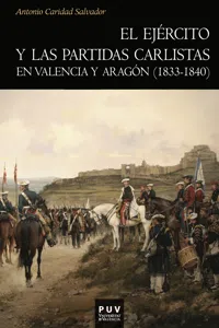 El ejército y las partidas carlistas en Valencia y Aragón_cover