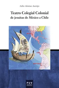 Teatro Colegial Colonial de jesuitas de México a Chile_cover