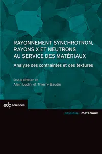 Rayonnement synchrotron, rayons X et neutrons au service des matériaux_cover