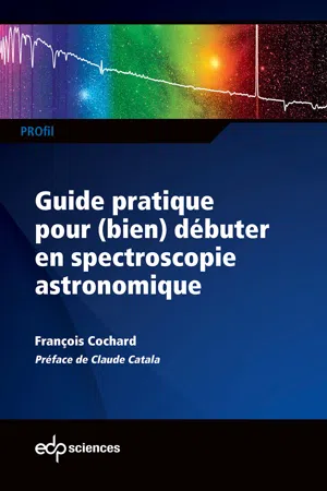 Guide pratique pour (bien) débuter en spectroscopie astronomique