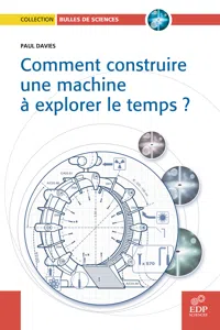 Comment construire une machine à explorer le temps ?_cover