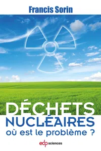 Déchets nucléaires : où est le problème ?_cover