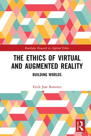 The Ethics of Virtual and Augmented Reality