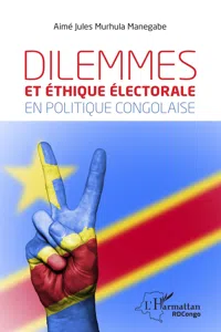 Dilemmes et éthique électorale en politique congolaise_cover