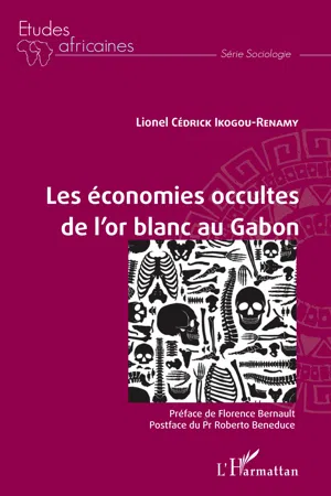 Les économies occultes de l'or blanc au Gabon