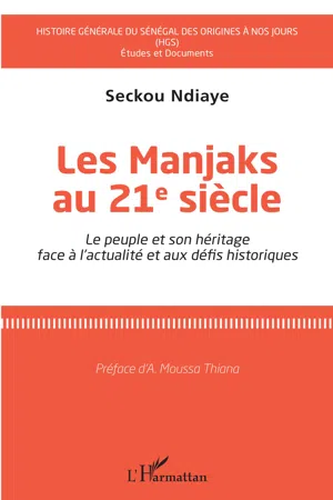 Les Manjaks au 21e siècle