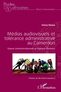 Médias audiovisuels et tolérance administrative au Cameroun_cover