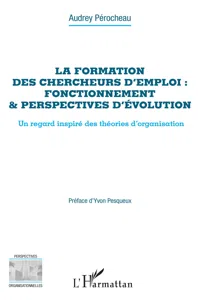 La formation des chercheurs d'emploi : fonctionnement & perspectives d'évolution_cover