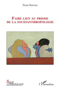 Faire lien au prisme de la socioanthropologie_cover