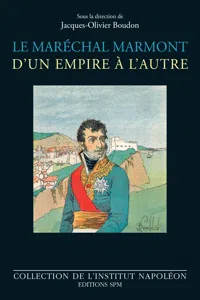 Le maréchal Marmont d'un empire à l'autre_cover