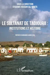 Le sultanat de Tadjoura : institutions et histoire_cover