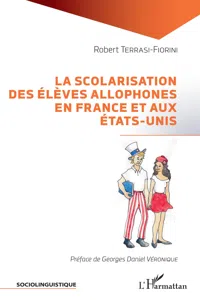 La scolarisation des élèves allophones en France et aux États-Unis_cover