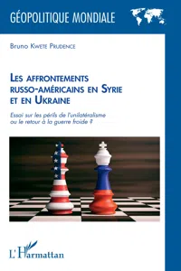 Les affrontements russo-américains en Syrie et en Ukraine_cover