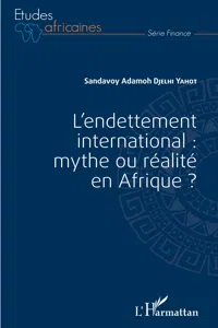 L'endettement international : mythe ou réalité en Afrique ?_cover