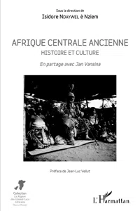 Afrique centrale ancienne. Histoire et culture_cover