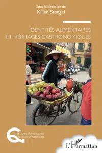 Identités alimentaires et héritages gastronomiques_cover