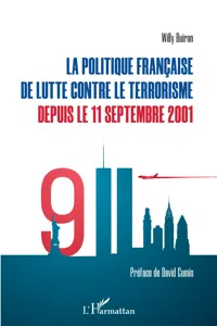 La politique française de lutte contre le terrorisme depuis le 11 septembre 2001_cover