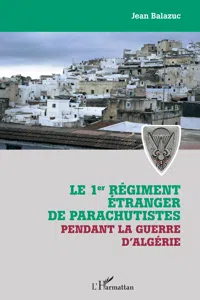 Le 1er régiment étranger de parachutistes pendant la guerre d'Algérie_cover