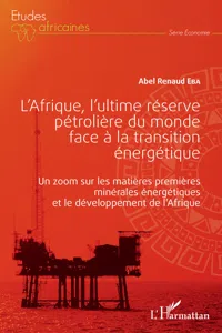 L'Afrique, l'ultime réserve pétrolière du monde face à la transition énergétique_cover