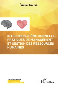 Intelligence émotionnelle, pratiques de management et gestion des ressources humaines_cover