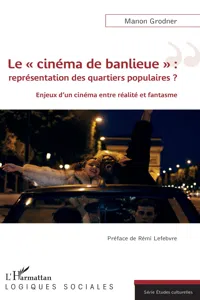 Le « cinéma de banlieue » : représentation des quartiers populaires ?_cover