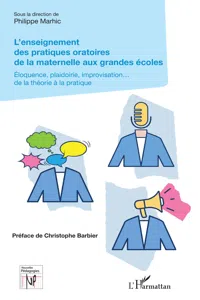 L'enseignement des pratiques oratoires de la maternelle aux grandes écoles_cover