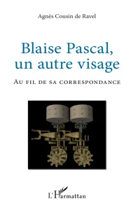 Blaise Pascal, un autre visage_cover