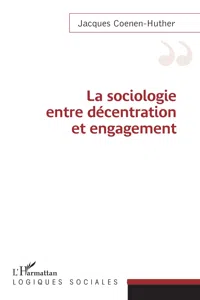 Sociologie entre décentration et engagement_cover