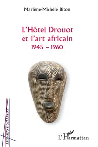 L'Hôtel Drouot et l'art africain 1945-1960_cover