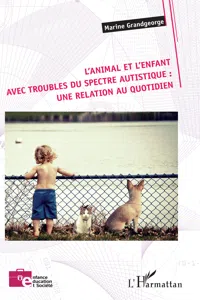 L'animal et l'enfant avec troubles du spectre autistique : une relation au quotidien_cover