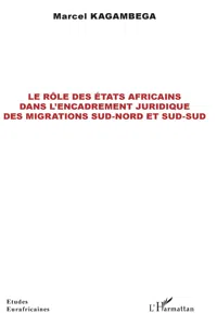 Le rôle des États africains dans l'encadrement juridique des migrations sud-nord et sud-sud_cover