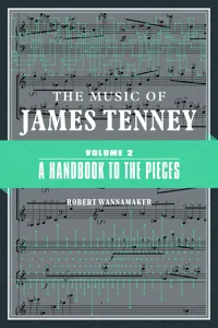 The Music of James Tenney: Volume 2_cover