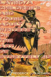 Latino/a Children's and Young Adult Writers on the Art of Storytelling_cover