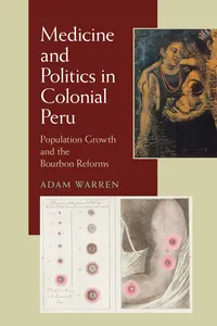 Medicine and Politics in Colonial Peru_cover