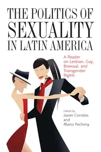 The Politics of Sexuality in Latin America_cover