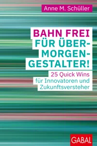 Bahn frei für Übermorgengestalter!_cover