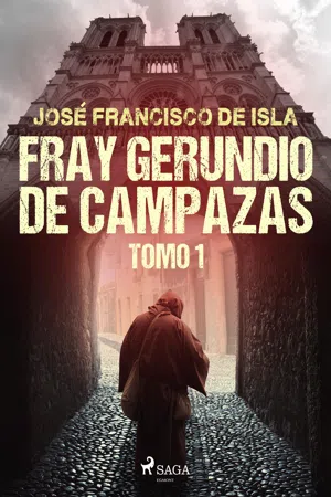 Fray Gerundio de Campazas. Tomo I